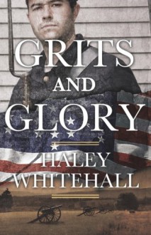 Grits and Glory - Haley Whitehall