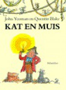 Kat en muis - John Yeoman, Quentin Blake, Joke Linders