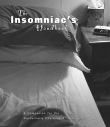 The Insomniac's Handbook - Alain Stella