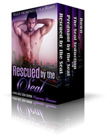 BWWM: RESCUED BY THE SEAL (BBW PREGNANCY ROMANCE COLLECTIONS BOXED SETS) (BWWM SHORT STORIES COLLECTIONS) - Riley Moreno, Lola Remy