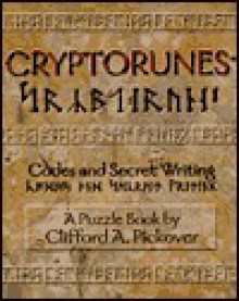 Cryptorunes: Codes and Secret Writing - Clifford A. Pickover