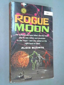 Rogue Moon - Algis Budrys