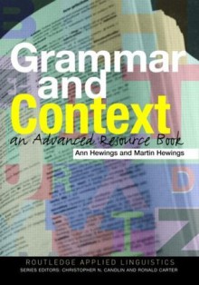 Grammar and Context (Routledge Applied Linguistics) - Martin Hewings