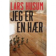 Jeg er en hær - Lars Husum