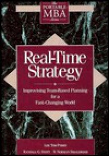 Real-Time Strategy: Improvising Team-Based Planning for a Fast- Changing World - Lee Tom Perry