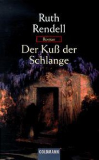 Der Kuß der Schlange - Ruth Rendell