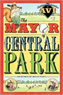 The Mayor Of Central Park - Brian Floca