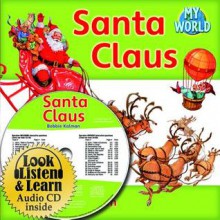 Santa Claus (Hardcover + CD) - Bobbie Kalman