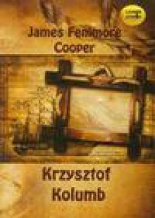 Krzysztof Kolumb (Płyta CD) - Cooper James Fenimore