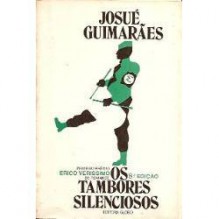 Os Tambores Silenciosos - Josué Guimarães