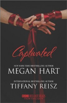 Captivated - Megan Hart, Tiffany Reisz