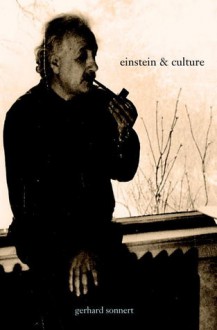 Einstein And Culture - Gerhard Sonnert