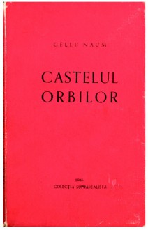 Castelul orbilor - Gellu Naum