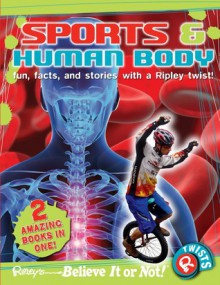 Ripley Twists : Sports & Human Body - Ripley Entertainment Inc.