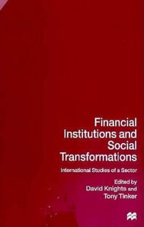 Financial Institutions and Social Transformations - David Knights