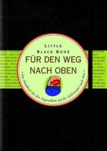 Little Black Book für den Weg nach oben: Das Handbuch für den Weg nach oben - Nicholas Noyes, Jürgen Dubau