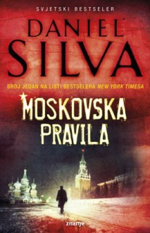 Moskovska pravila - Daniel Silva, Tomislav Zagoda