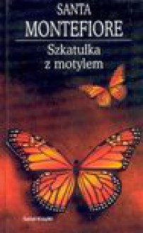 Szkatułka z motylem - Santa Montefiore