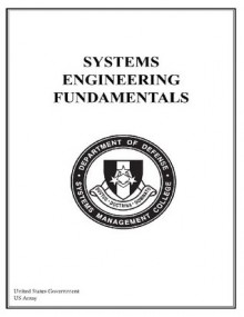 Systems Engineering Fundamentals - United States Government Us Army