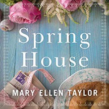 Spring House - Mary Ellen Taylor, Shannon McManus