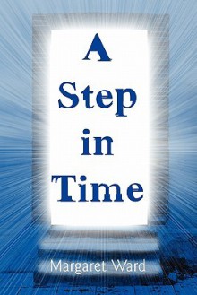 A Step in Time - Margaret Ward