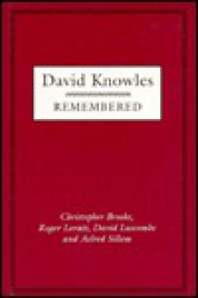 David Knowles Remembered - Christopher Brooke, David Luscombe