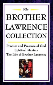 The BROTHER LAWRENCE COLLECTION - Brother Lawrence