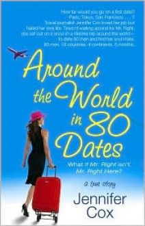 Around the World in 80 Dates - Jennifer Cox