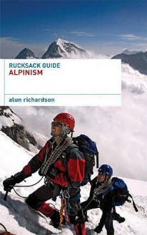 Rucksack Guide Alpinism - Alun Richardson