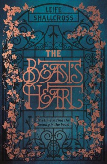 The Beast's Heart - Leife Shallcross