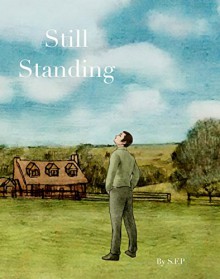 Still Standing: A soldier's journey through PTSD - S. Foster