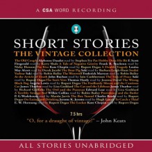 Short Stories: The Vintage Collection - F. Scott Fitzgerald, Saki, Thomas Hardy, Kate Chopin, James Thurber, P. G. Wodehouse, Derek Jacobi, Martin Jarvis, Hugh Laurie, Barbara Leigh-Hunt, Rupert Degas