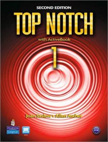 Top Notch 1 with ActiveBook, 2nd Edition - Allen Ascher, Joan M. Saslow