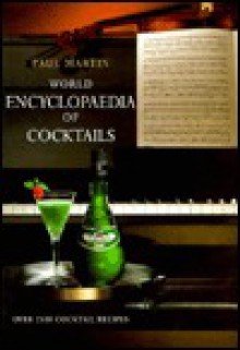 World Encyclopaedia of Cocktails - Paul Martin