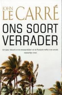 Ons soort verrader - John le Carré