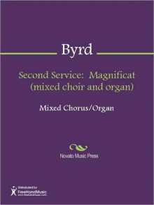 Second Service: Magnificat (mixed choir and organ) - William Byrd