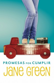 Promesas por Cumplir - Jane Green