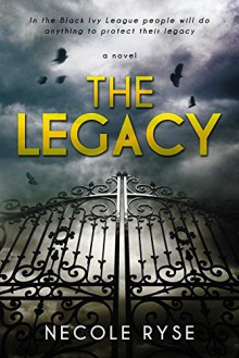 The Legacy (The Birthright Trilogy Book 1) - Necole Ryse