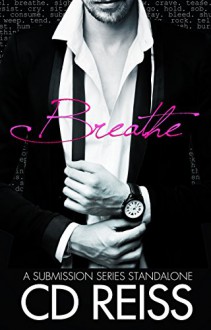 Breathe - C.D. Reiss