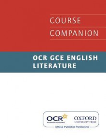 English Literature: OCR GCE: Course Companion - Steven Croft, Helen Cross