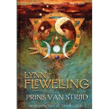 Prins van strijd (Boeken van de Tamir, #2) - Lynn Flewelling, Jet Matla