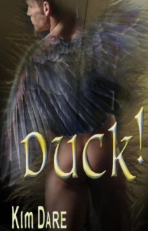 Duck! (Avian Shifters Series, Book One) - Kim Dare