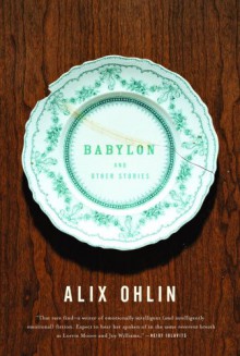 Babylon and Other Stories - Alix Ohlin