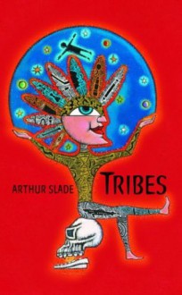 Tribes - Arthur Slade