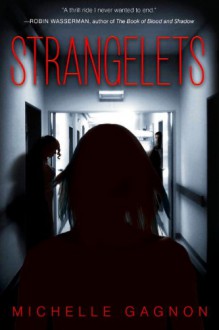 Strangelets - Michelle Gagnon