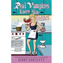 Real Vampires Know Size Matters (Glory St. Clair, #10) - Gerry Bartlett