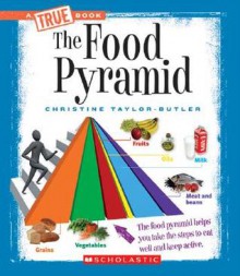 The Food Pyramid - Christine Taylor-Butler