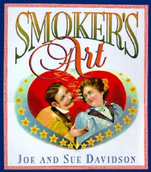 Smoker's Art - Sue Davidson