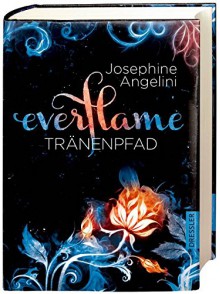 Everflame - Tränenpfad: Band 2 - Josephine Angelini