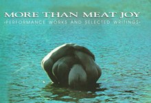 More Than Meat Joy: Performance Works and Selected Writings - Carolee Schneemann